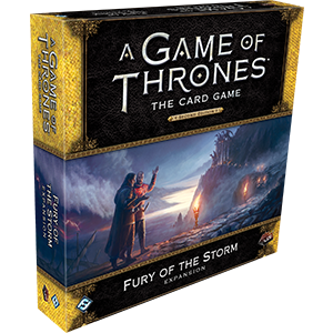 A Game of Thrones LCG Fury of the Storm