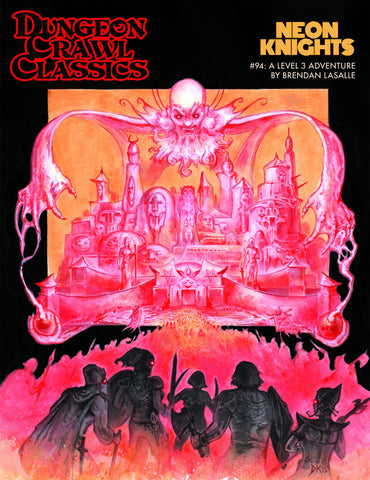 Dungeon Crawl Classics - 94 - Neon Knights