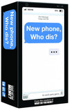 New Phone Who Dis?