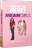 What Do You Meme? Mean Girls Expansion Pack (Not for Resell on Amazon or eBay)
